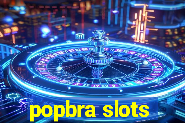 popbra slots